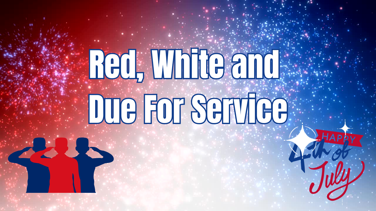 red white and due for service 